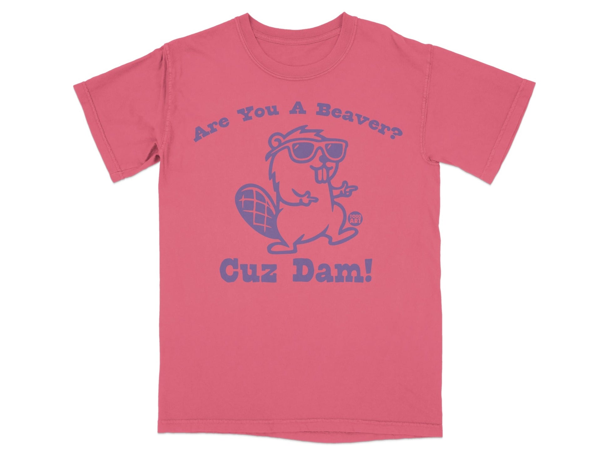 Are You A Beaver? Cuz Dam! Graphic T-shirt