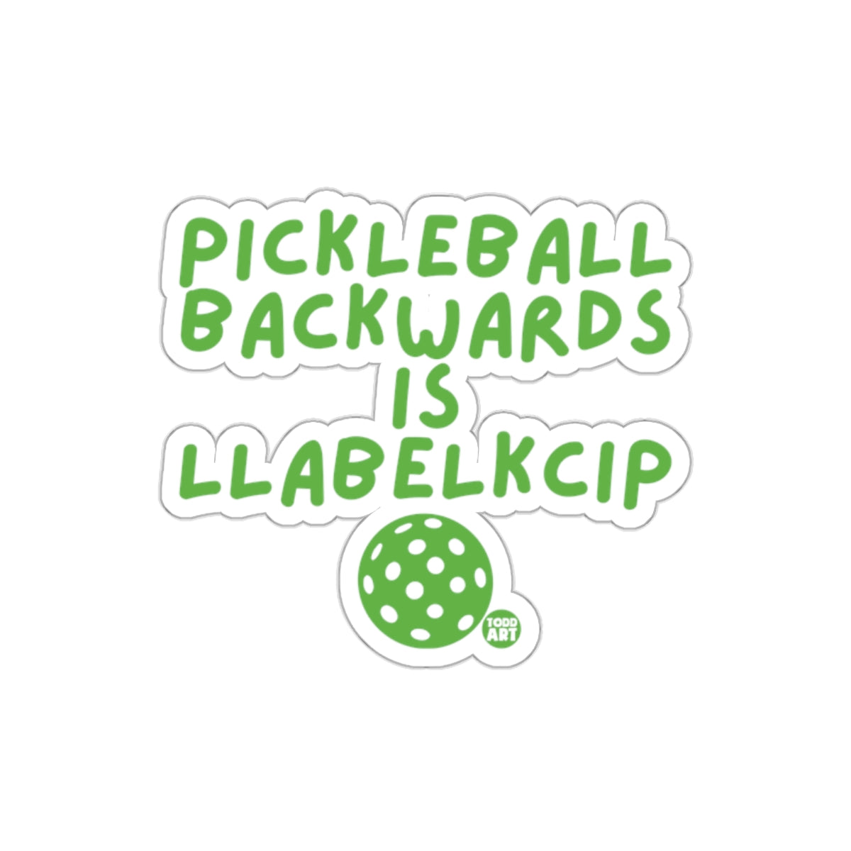 Pickleball Backwards Is Llabelkcip Funny Sports sticker