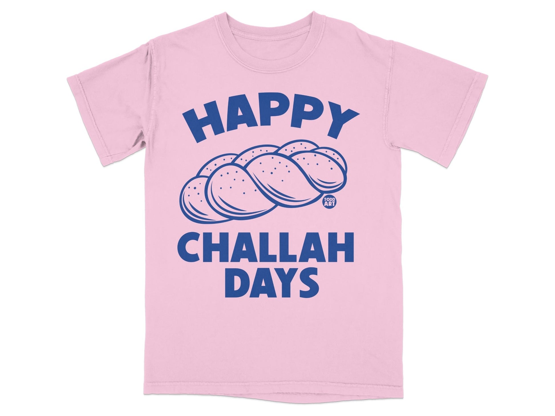 Pink t-shirt with "Happy Challah Days" text and braided bread graphic.