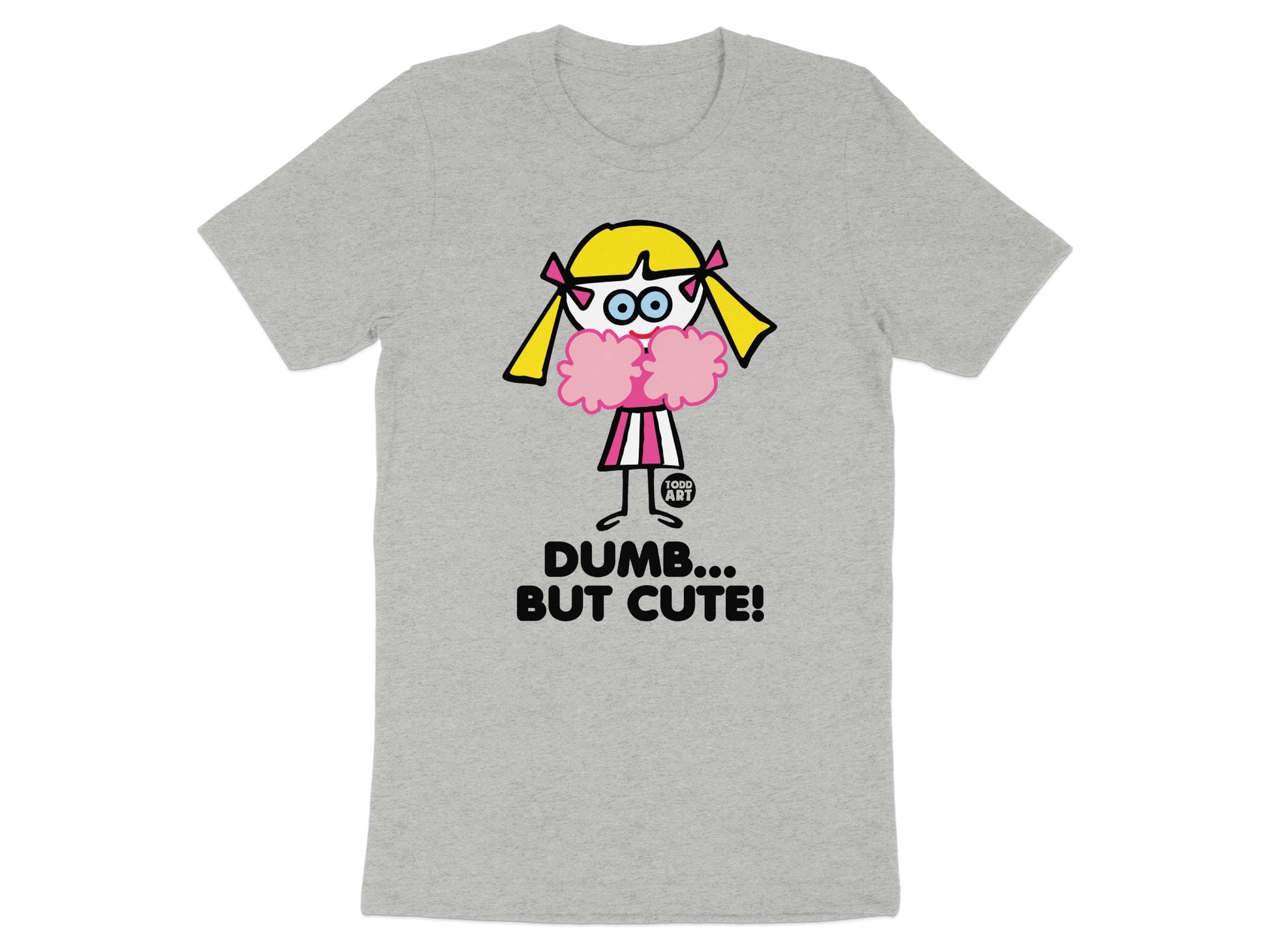 Funny Dumb But Cute Cartoon Character T-Shirt for Fans