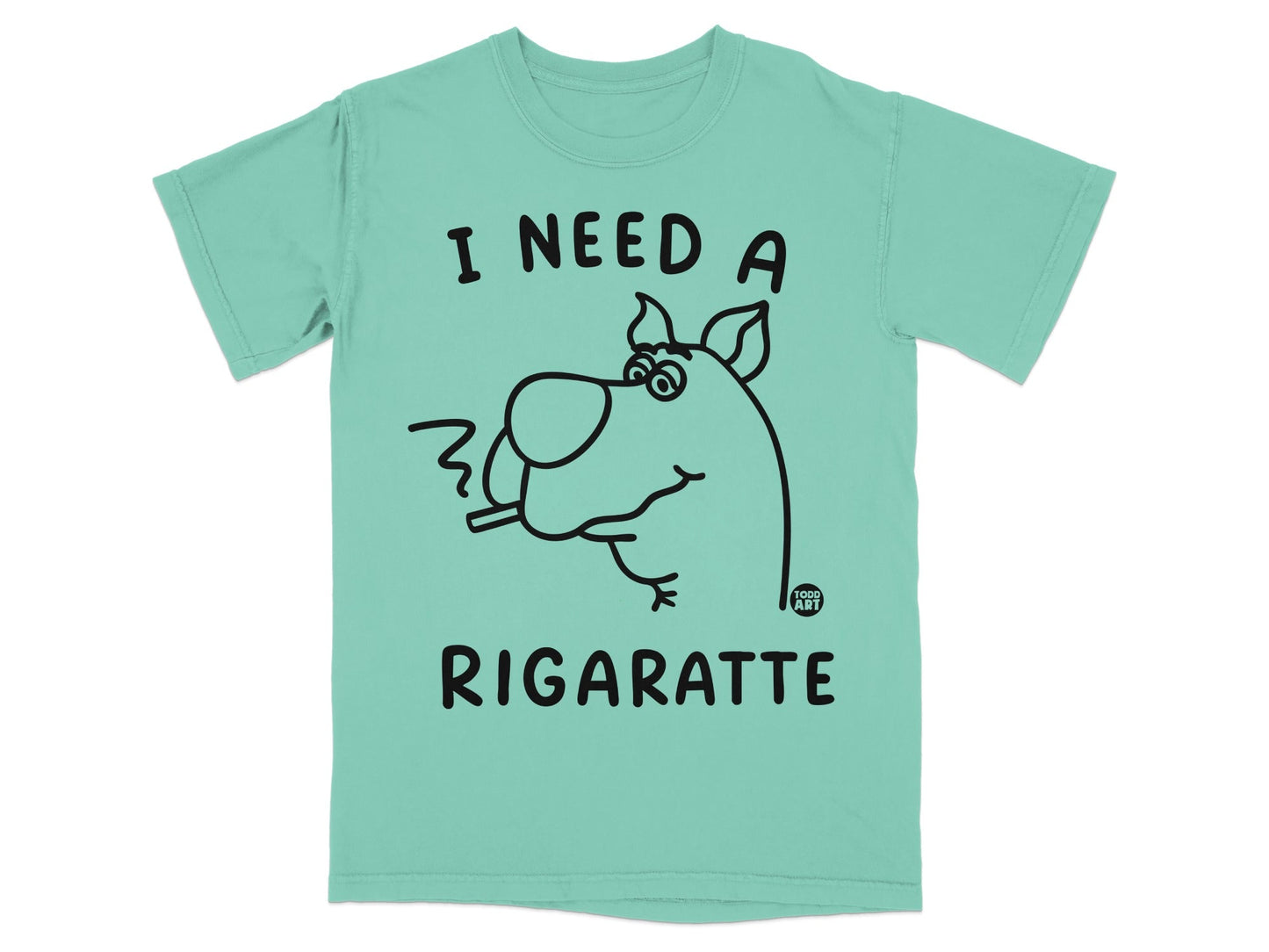 Scooby-Doo on a teal t-shirt saying "I Need a Rigarrette."