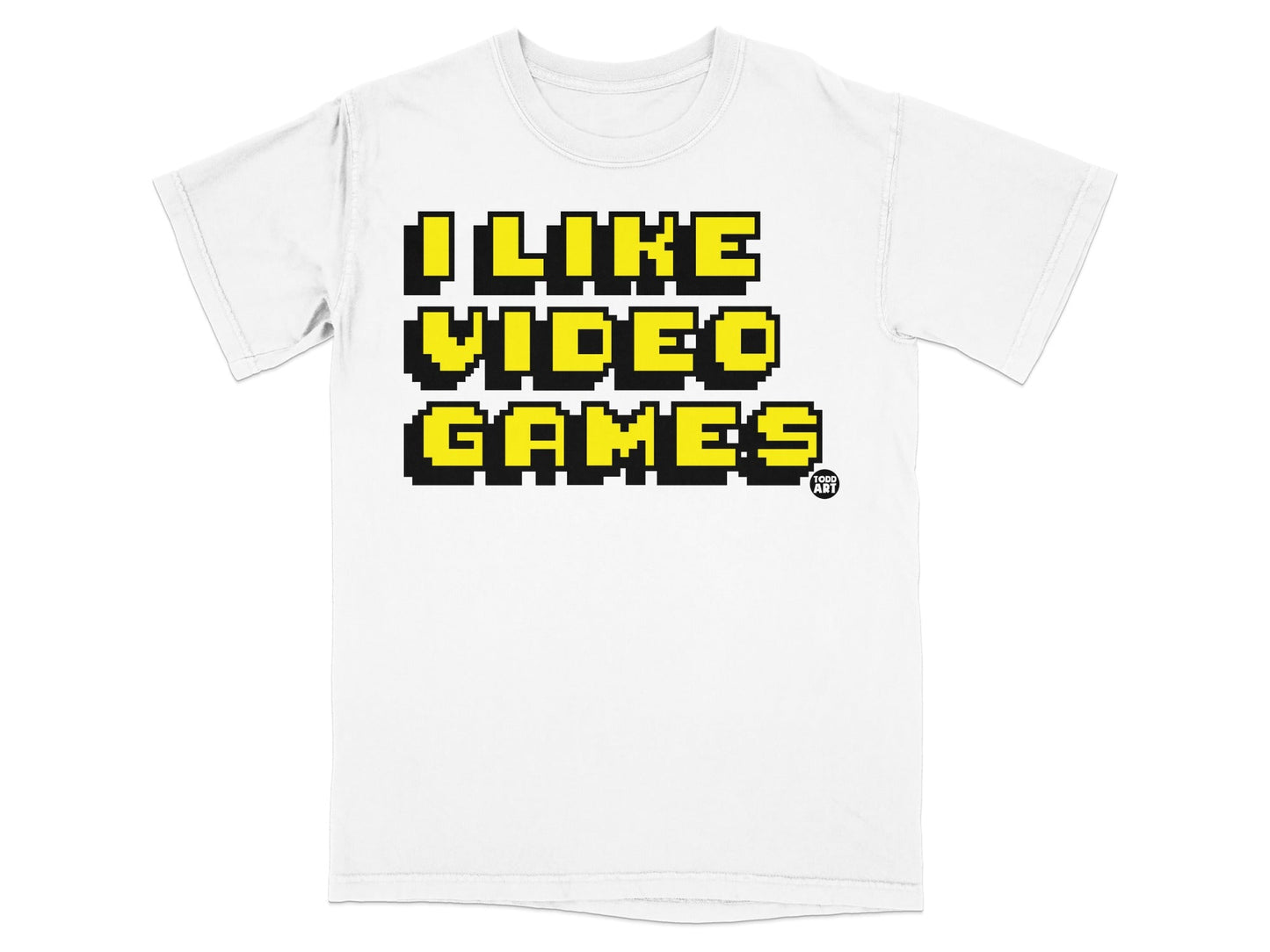 I Like Video Games Graphic T-Shirt for Gamers