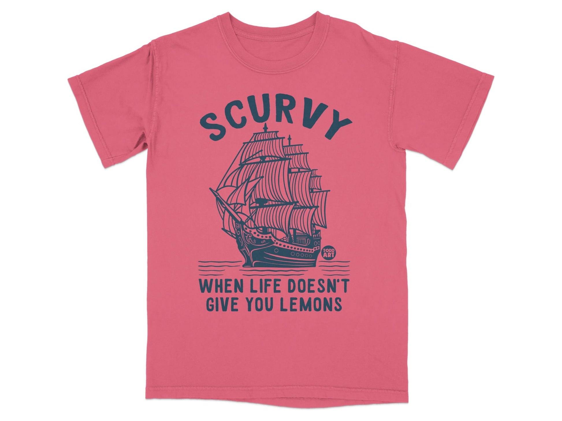 Scurvy When Life Doesn't Give You Lemons T-shirt