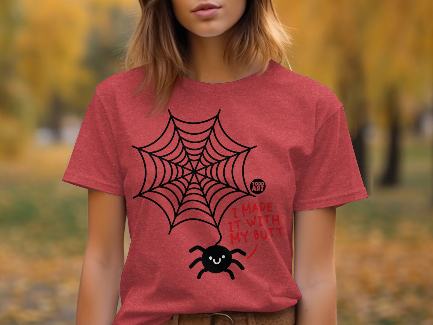 I Made It With My Butt Spiderweb T-Shirt