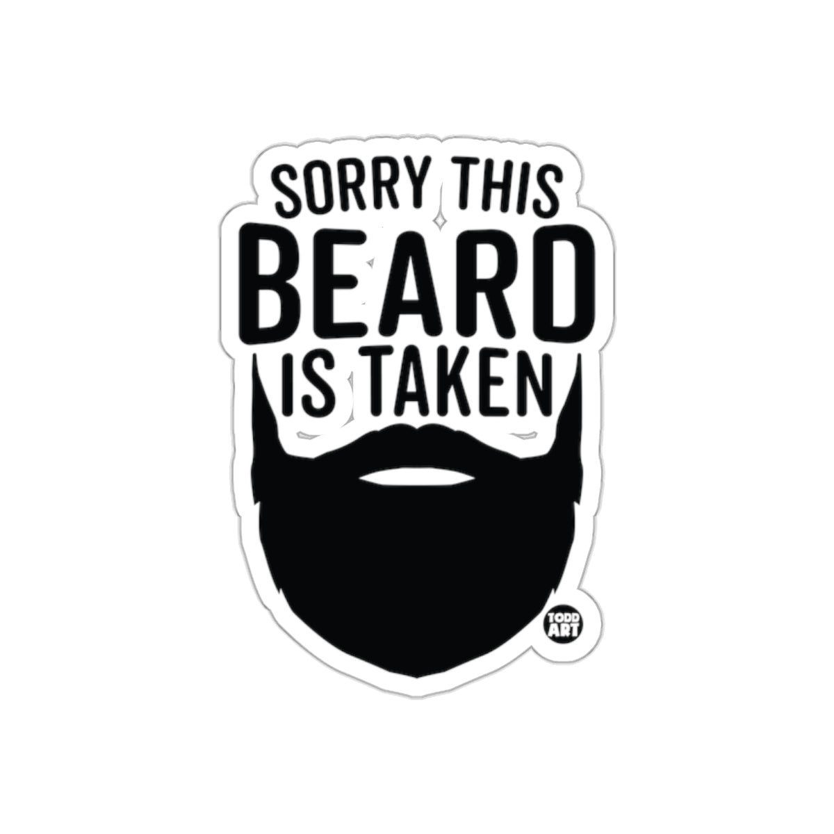 Sorry This Beard Is Taken Funny Beard Lover sticker
