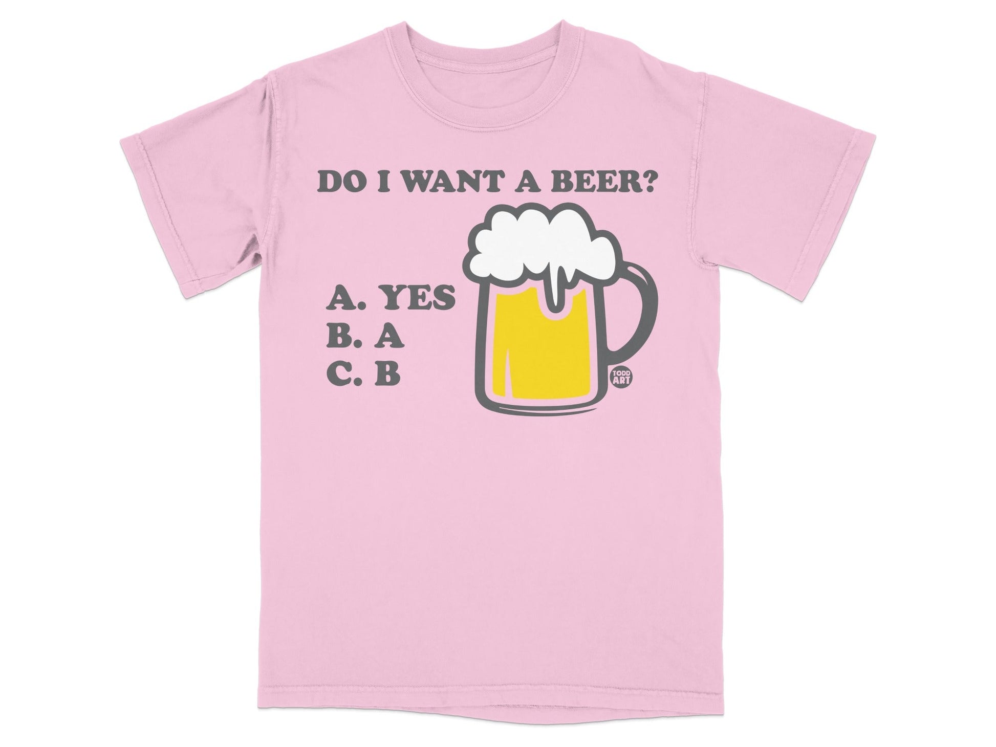 Do I Want a Beer Yes A Addict Pink T-shirt