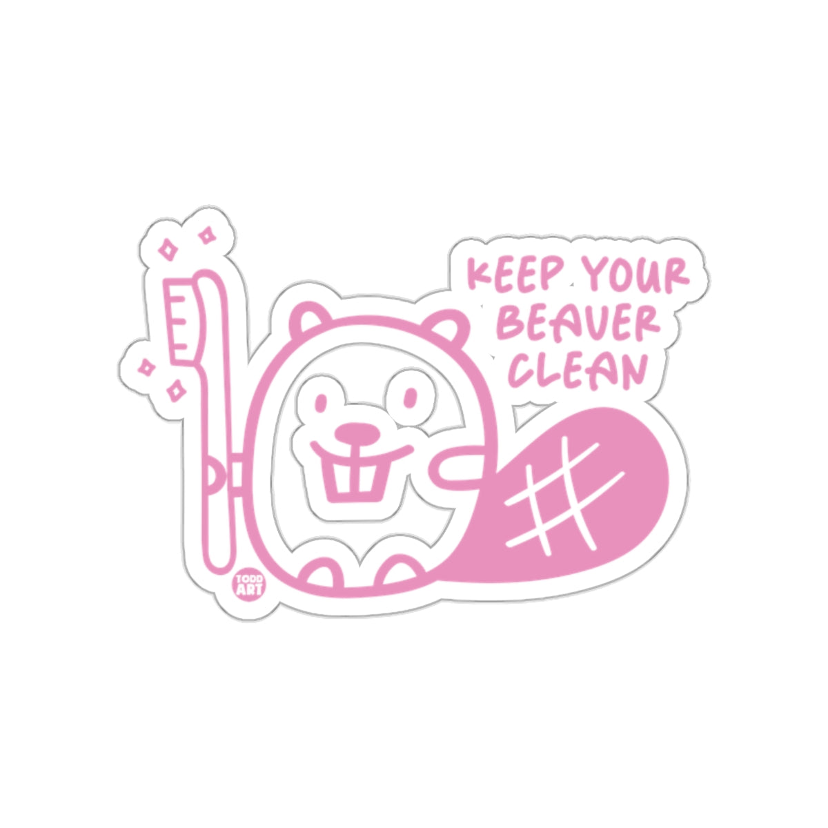Keep Your Beaver Clean Toothbrush Sticker