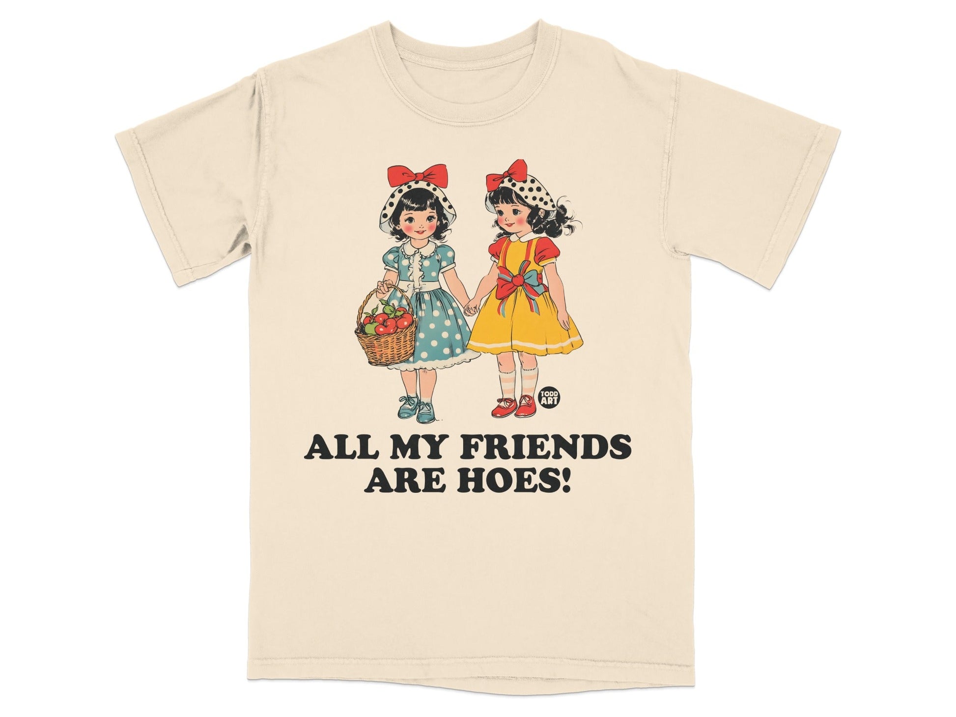 Two girls in dresses with bows, holding a basket, with text "ALL MY FRIENDS ARE HOES!".