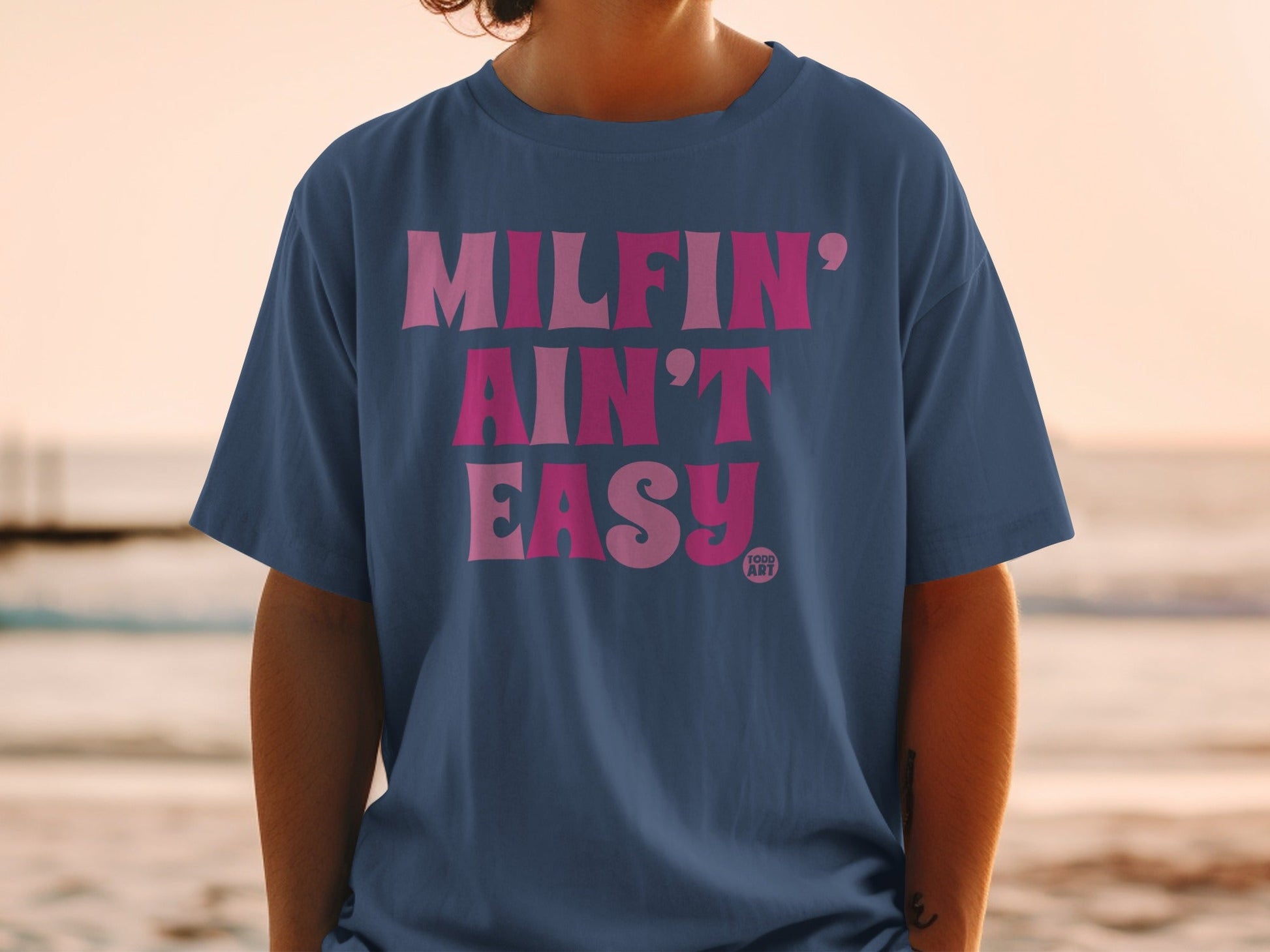 MILFIN' Ain't Easy Cool Graphic Print T-Shirt