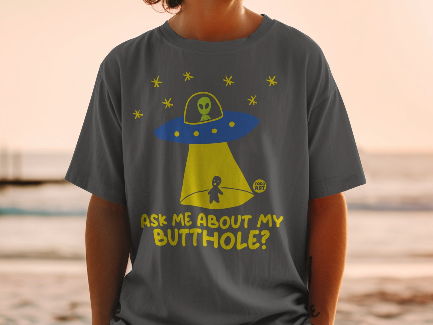 Fun UFO Alien Ask Me About My Butthole? Graphic Tee