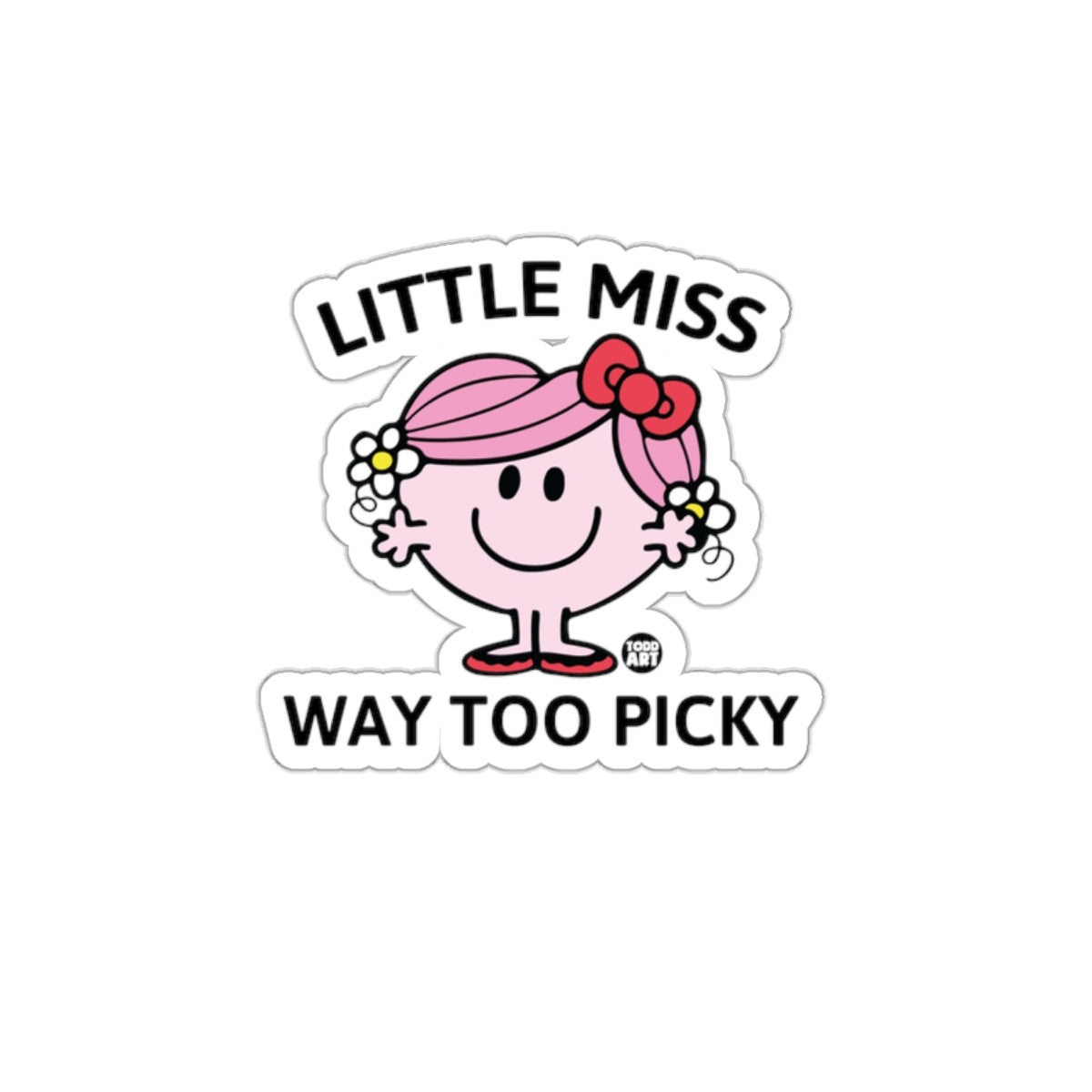 Little Miss Way Too Picky Cartoon Character sticker