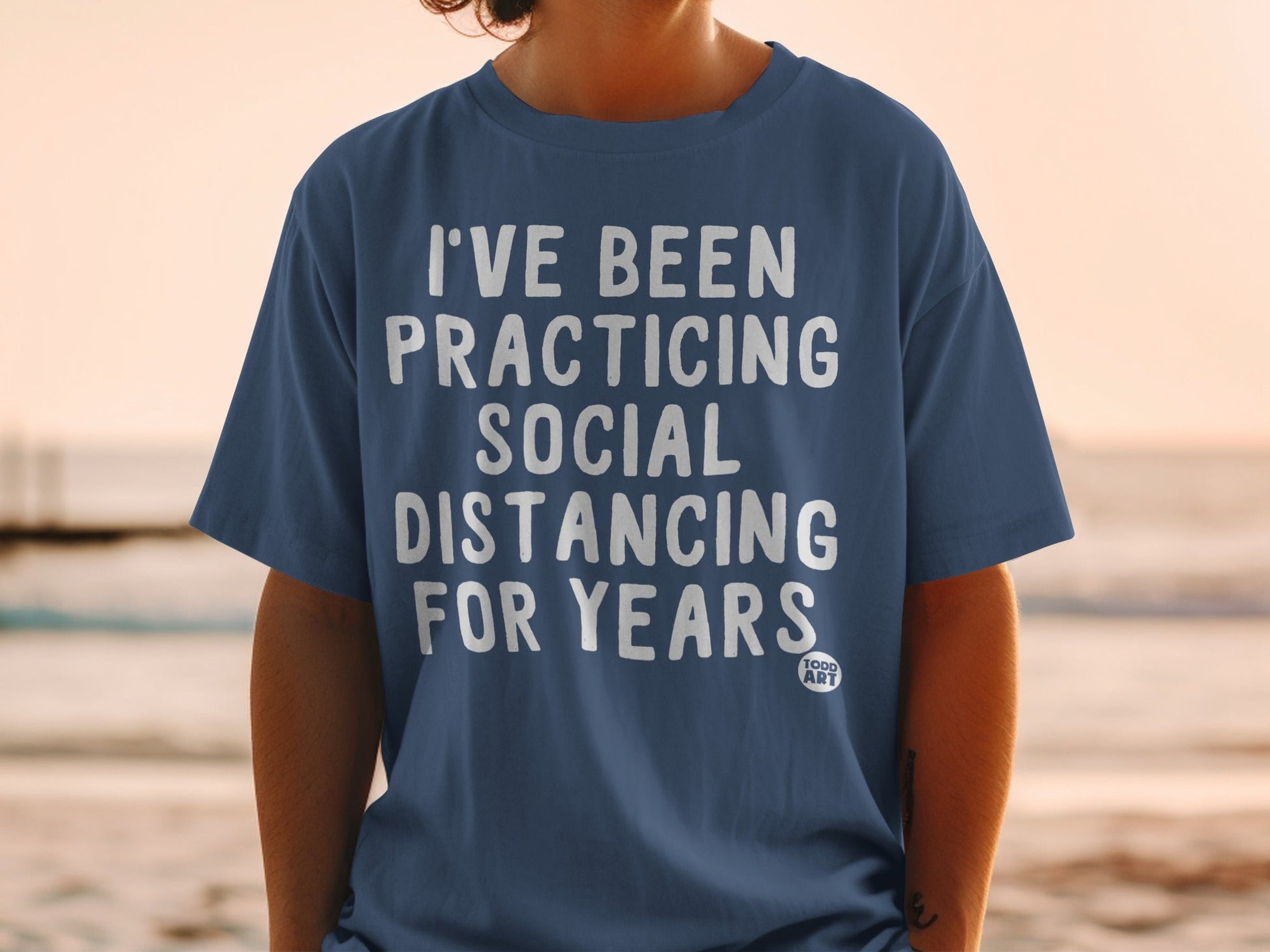 I've Been Practicing Social Distancing For Years Shirt