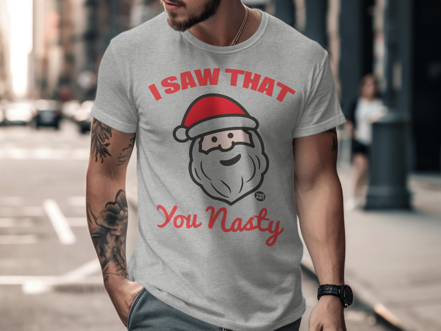 I Saw That You Nasty Santa Funny Christmas Shirt