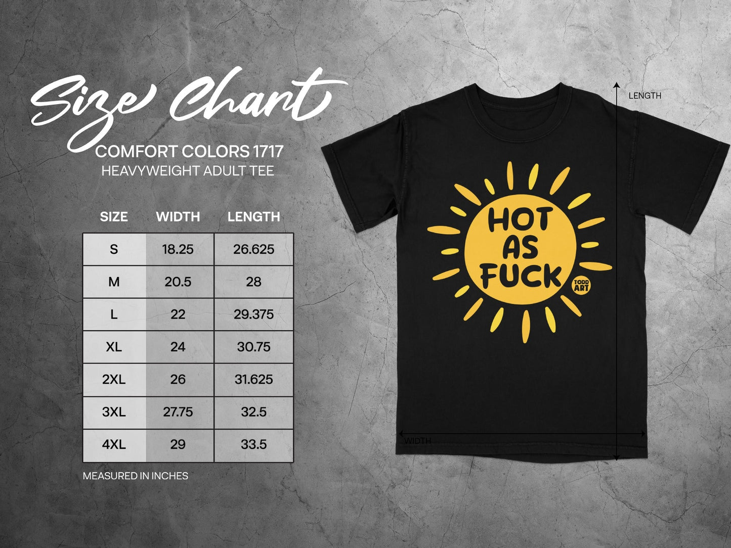 Comfort Colors 1717 size chart with "Hot as Fuck" t-shirt graphic.