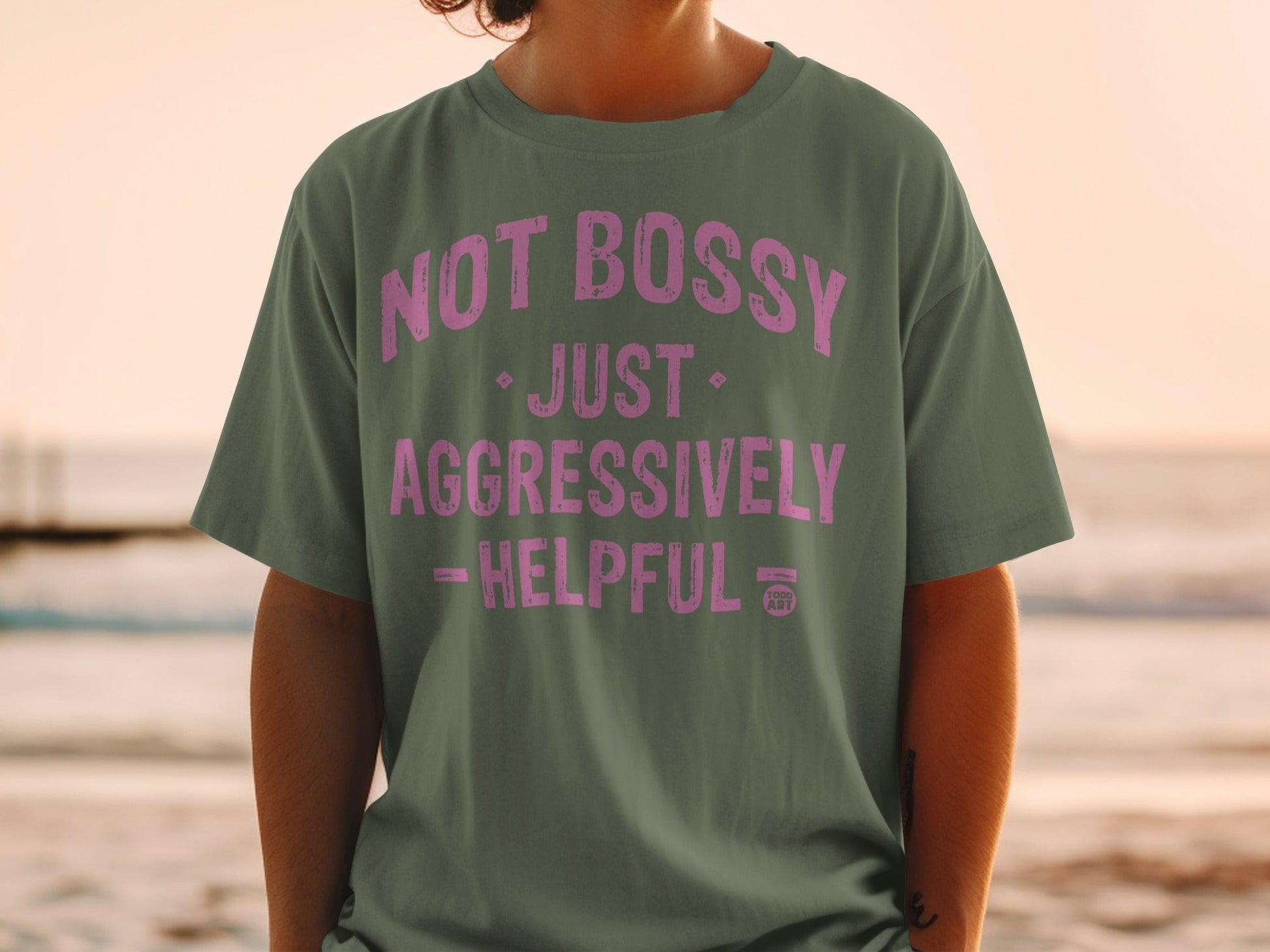 Not Bossy Just Aggressively Helpful Statement Shirt