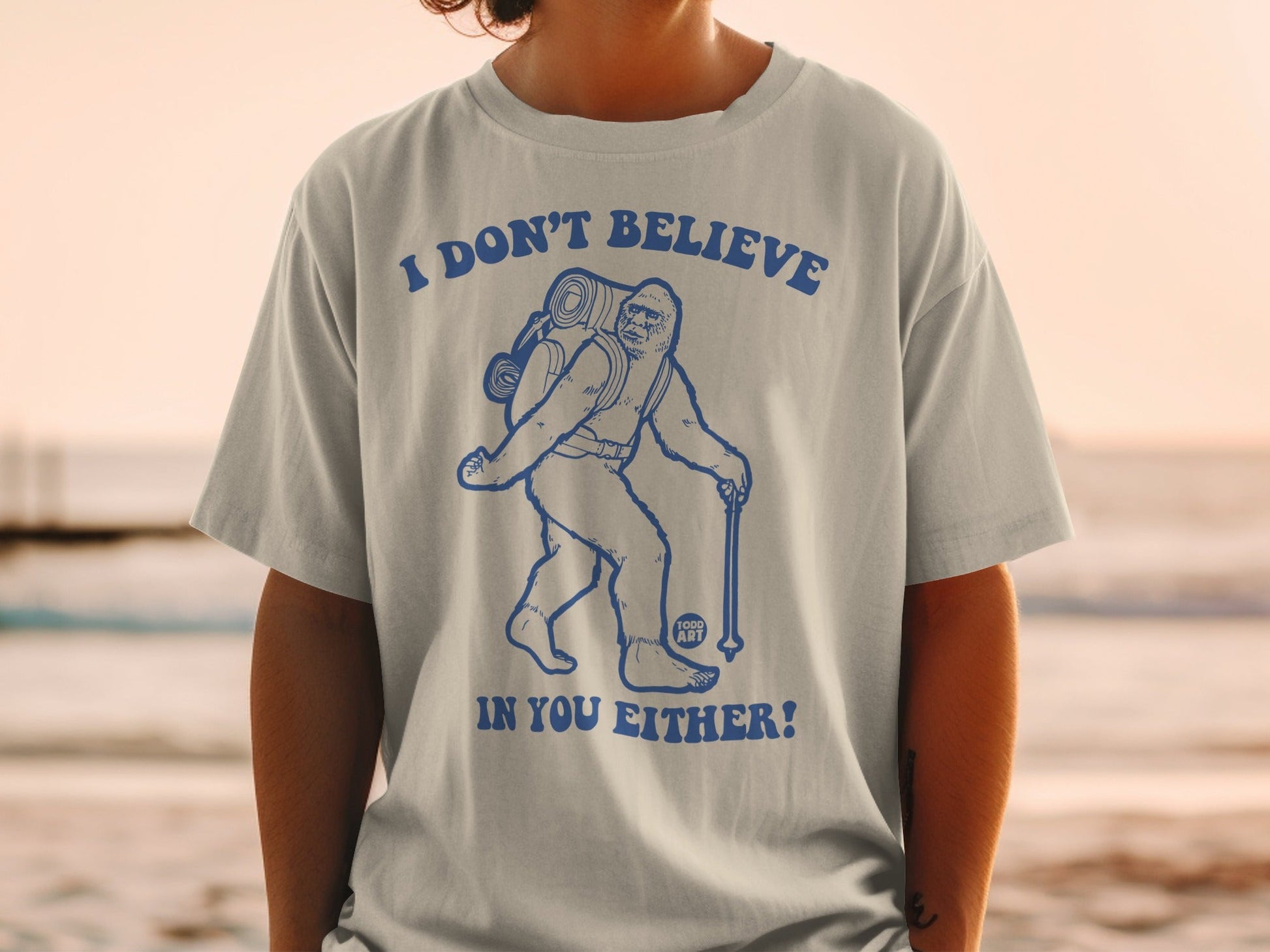 'I Don't Believe in You Either Funny Graphic T-shirt'