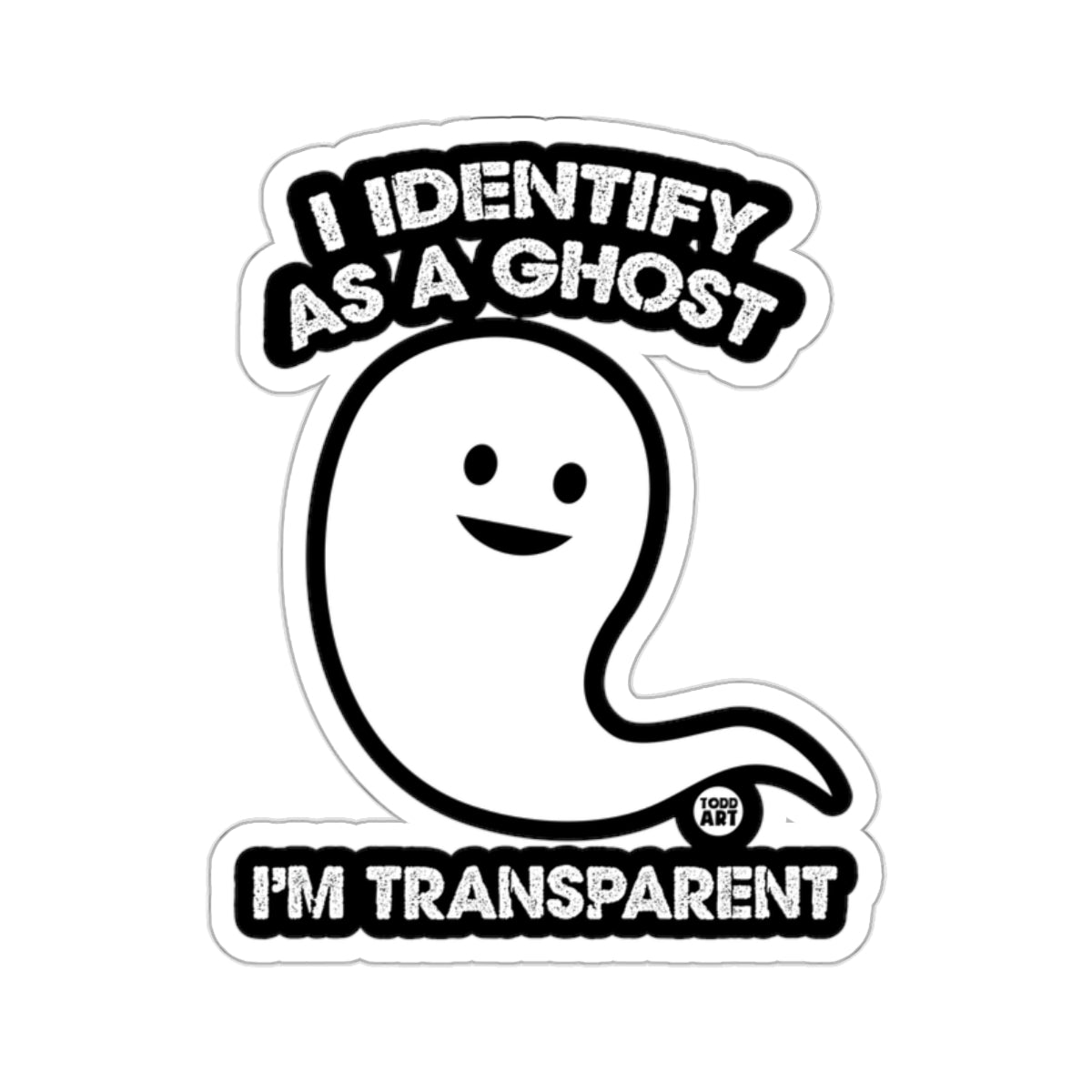 I Identify As A Ghost I'm Transparent Funny Ghost 