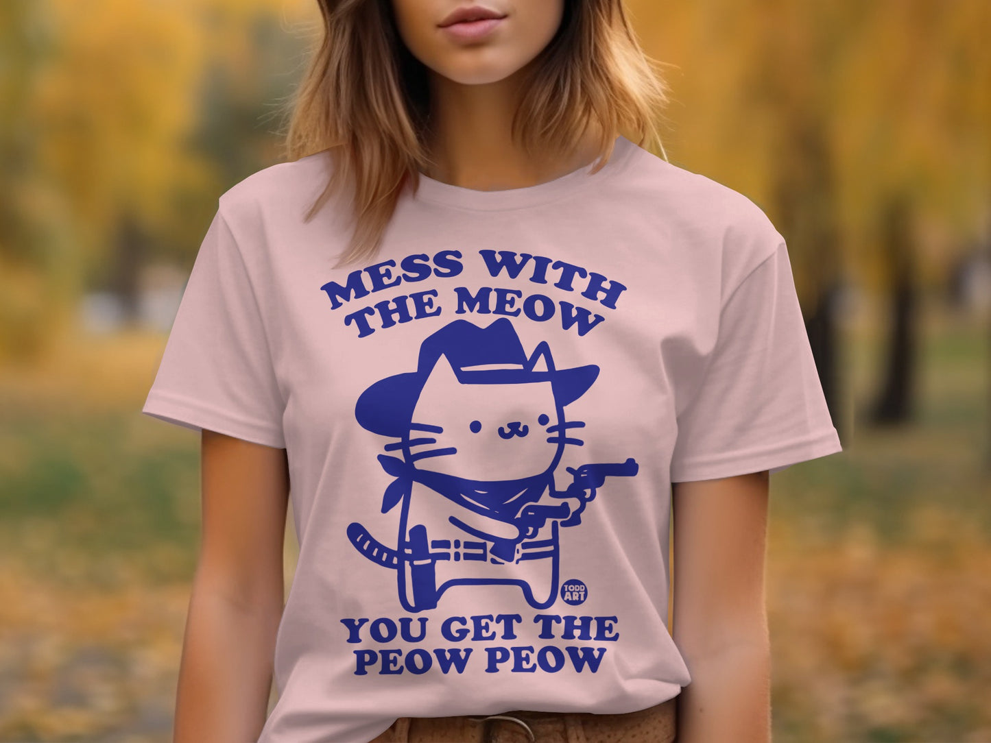 Mess With The Meow You Get The Peow Peow T-shirt