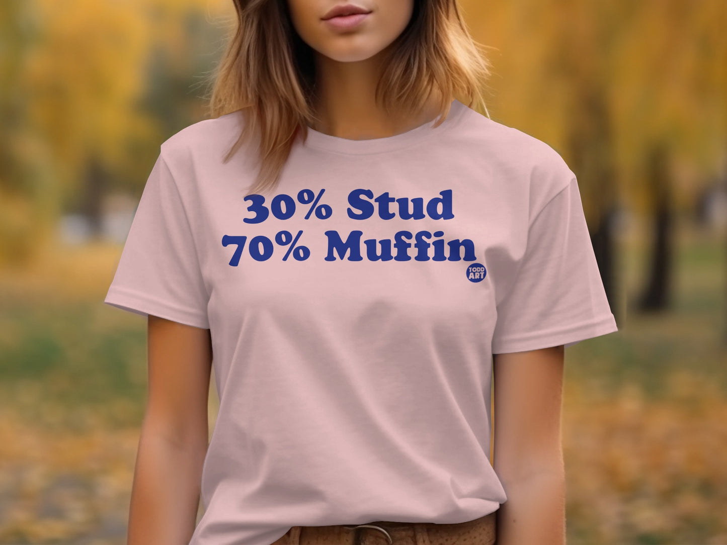 Funny 30% Stud 70% Muffin Todd Art Short Sleeve T-shirt