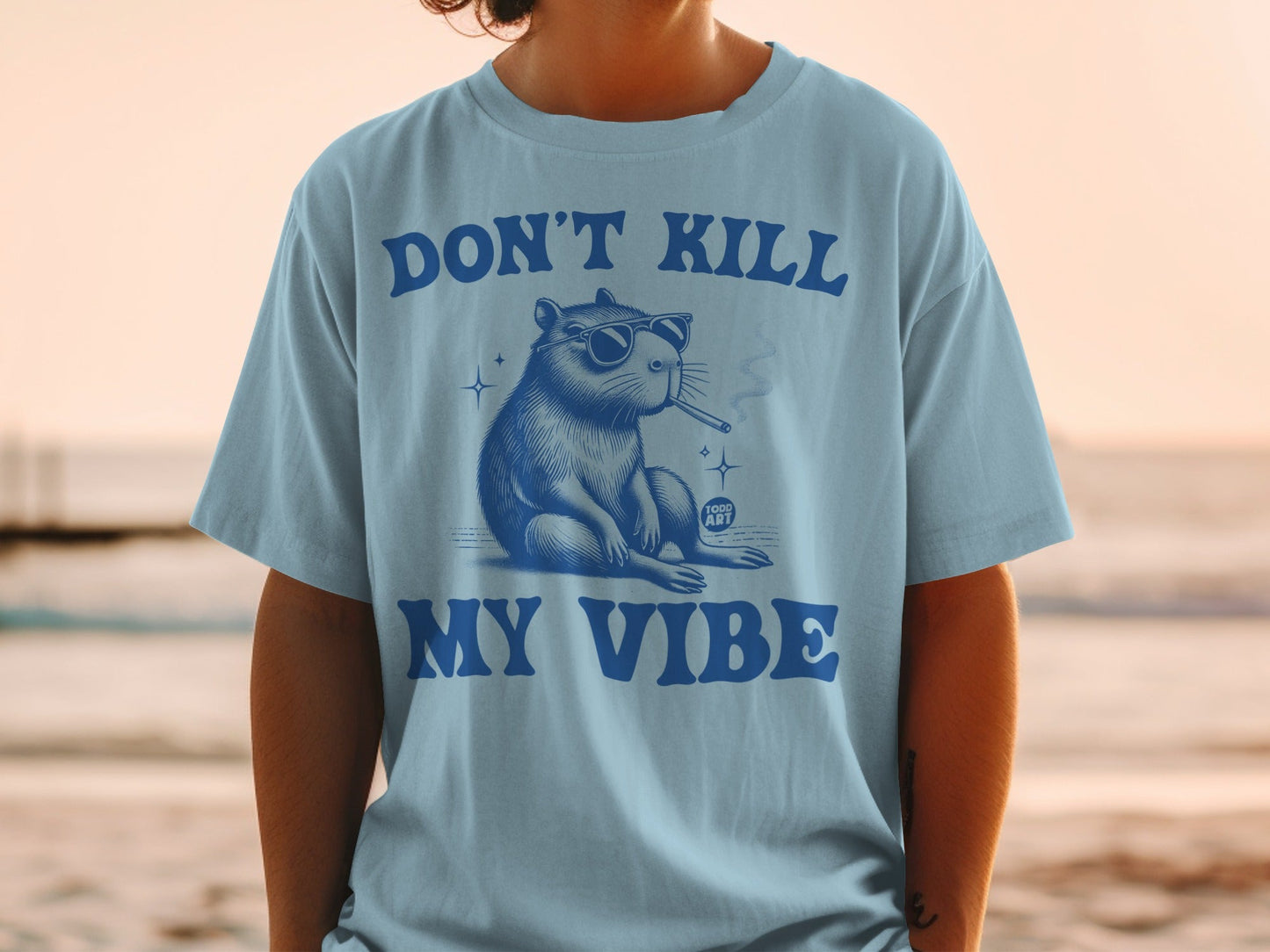 Don't Kill My Vibe Funny Graphic Printed T-Shirt