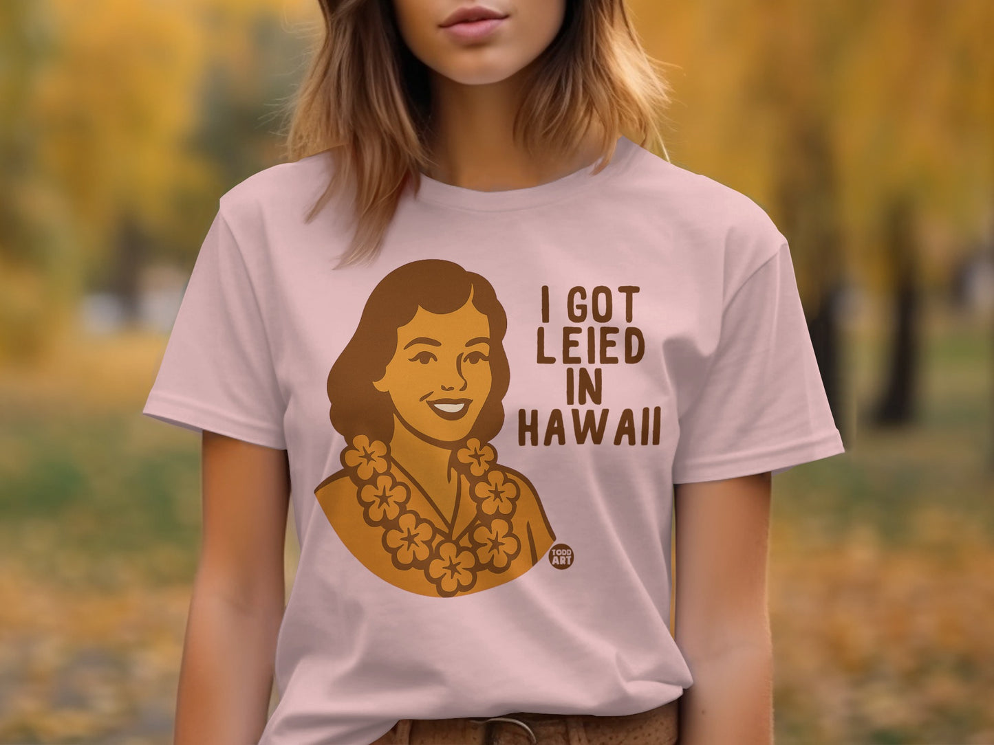 I Got Leied In Hawaii Graphic T-Shirt Product