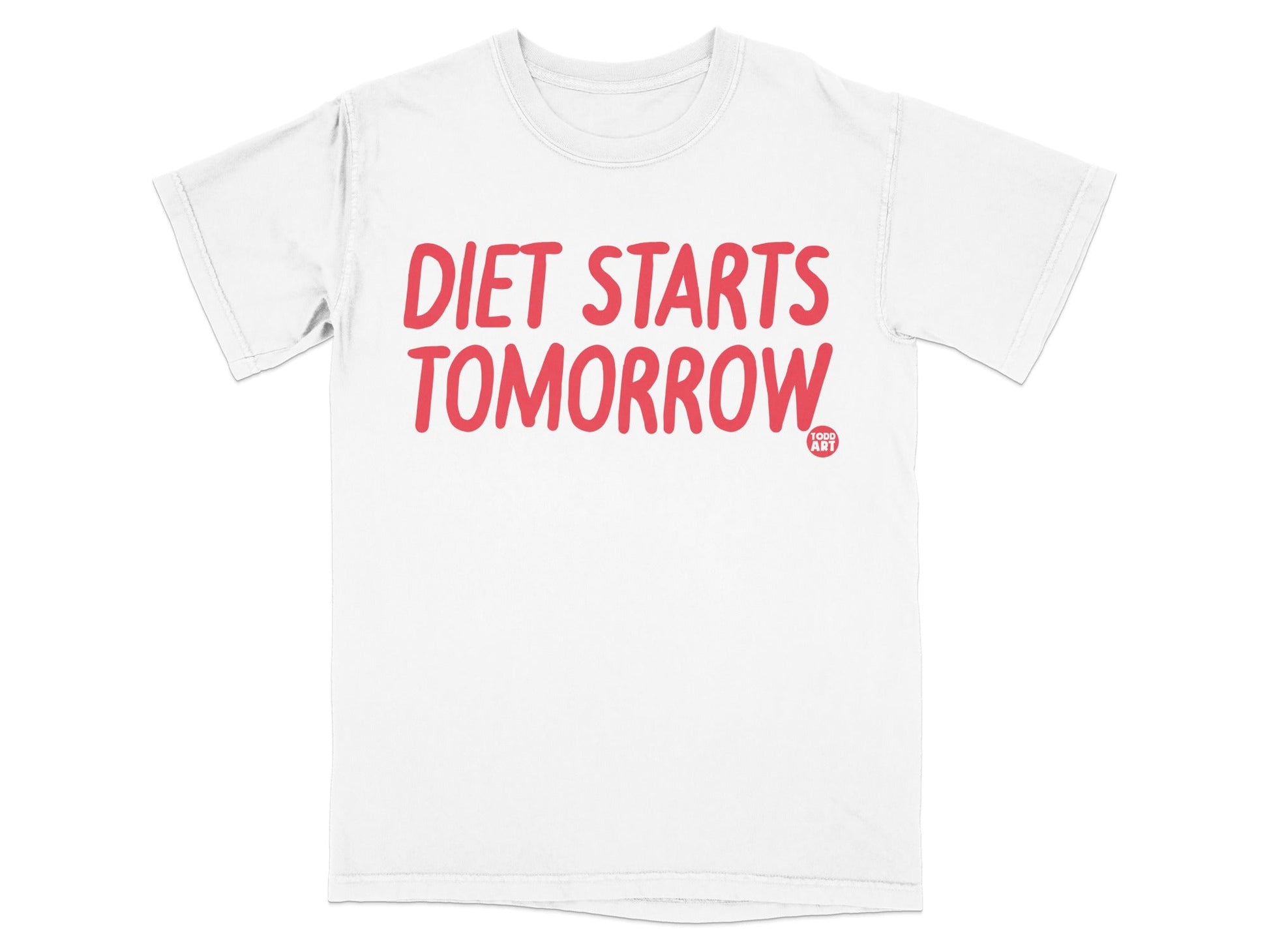 Diet Starts Tomorrow Graphic Tee Shirt