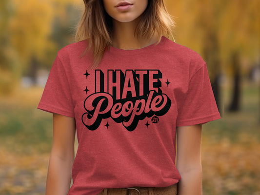 I Hate People Graphic Tee with Stylish Font Design