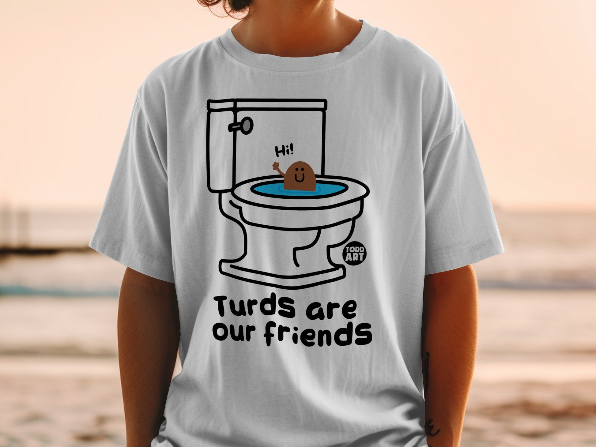T-shirt with a cartoon toilet and a happy turd saying "Hi!"; "Turds are our friends" text.