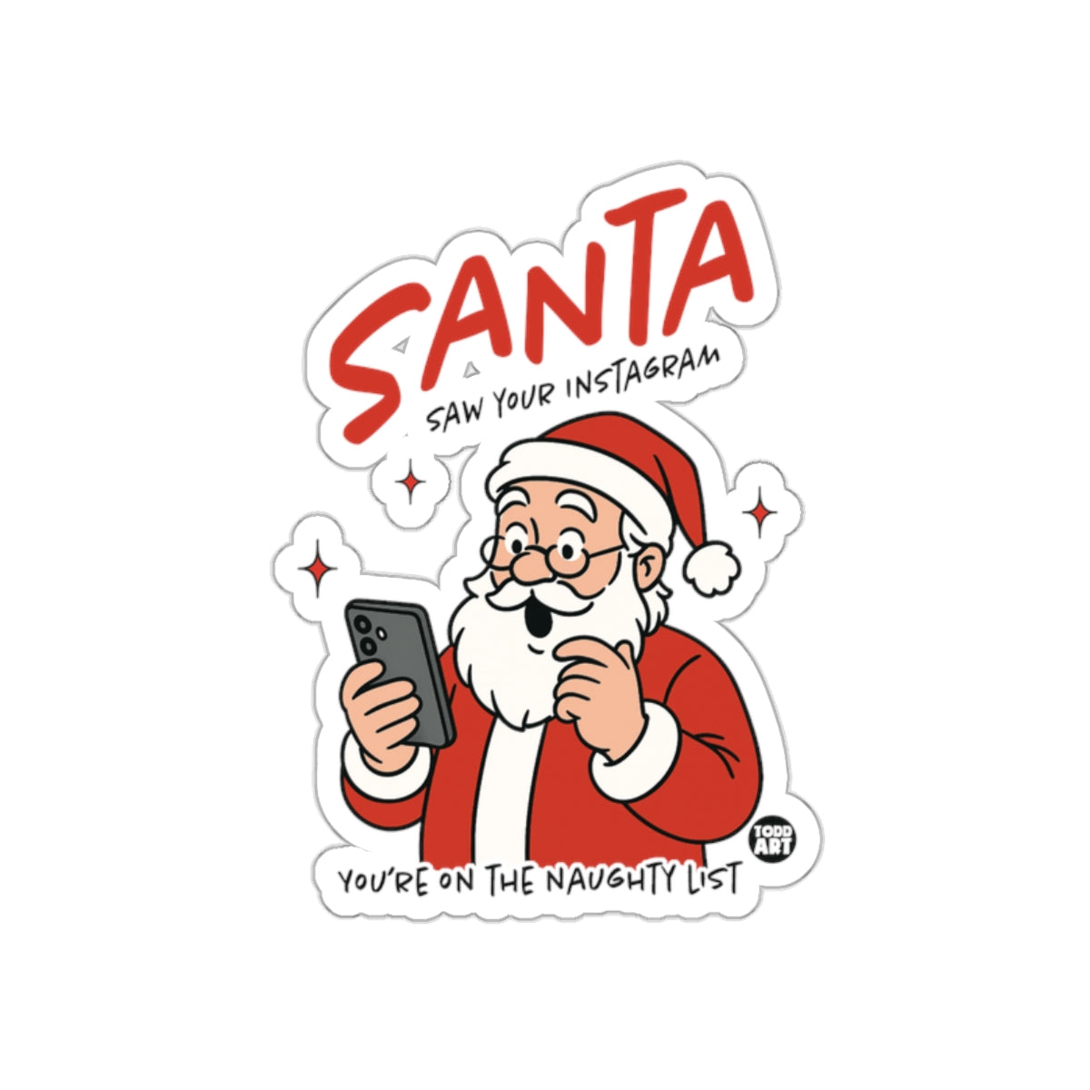 Santa Saw Your Instagram Naughty List Sticker