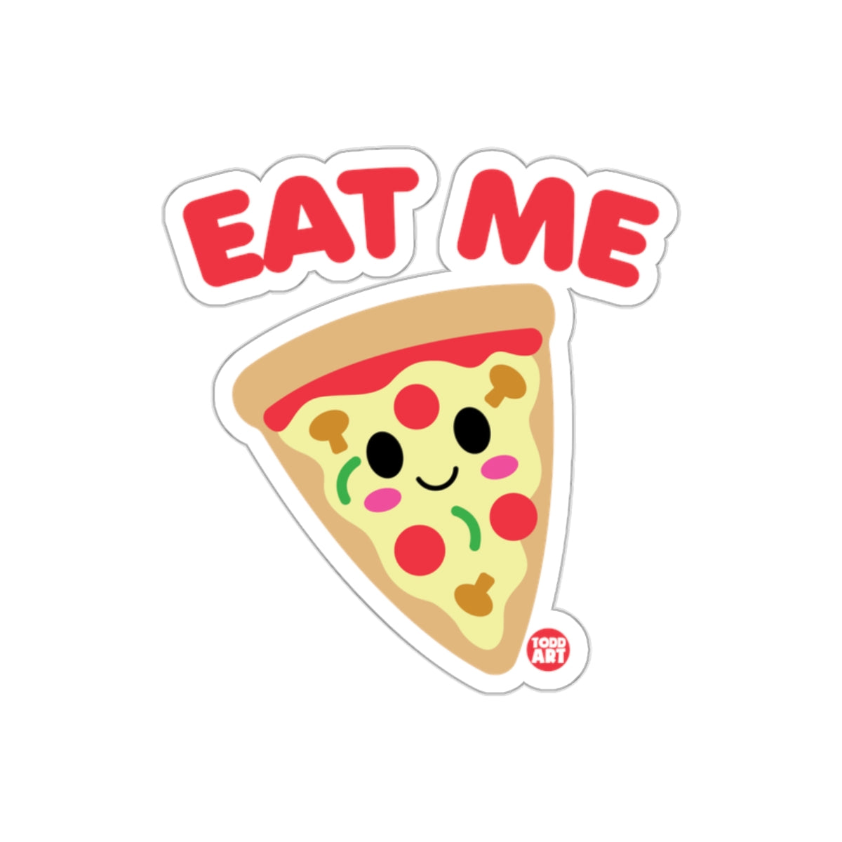 Cute Kawaii Pizza Slice and Eat Me Text Graphic sticker