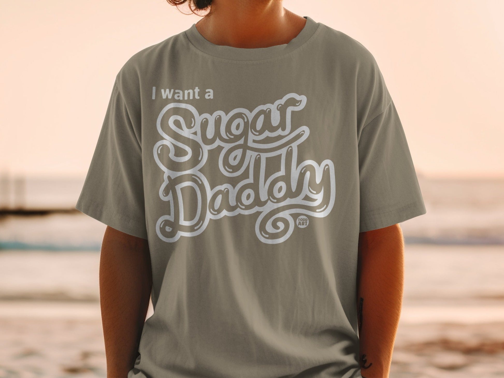 I Want a Sugar Daddy Graphic T-Shirt for Casual Wear