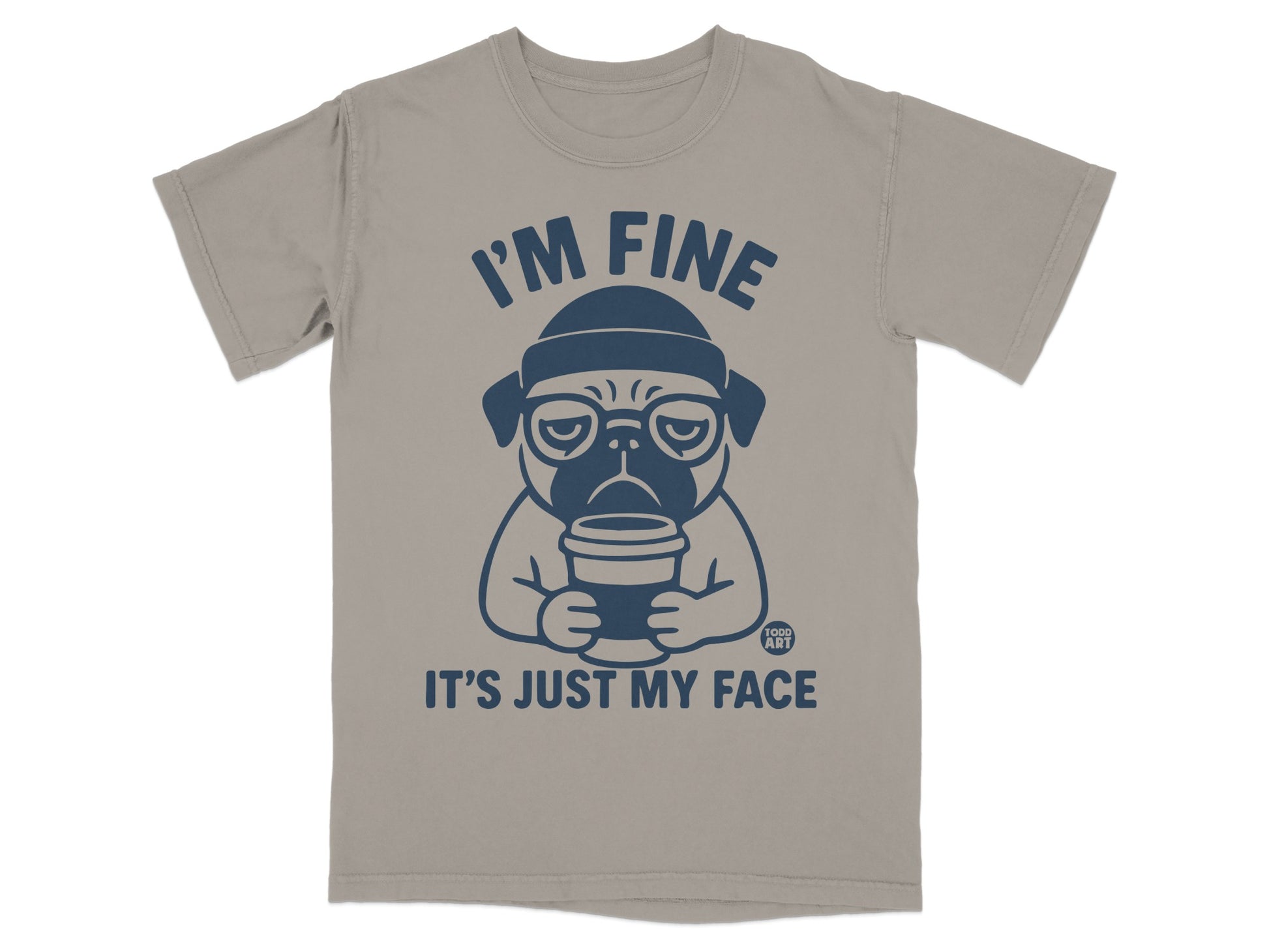 I'm Fine It's Just My Face Pug Graphic T-shirt