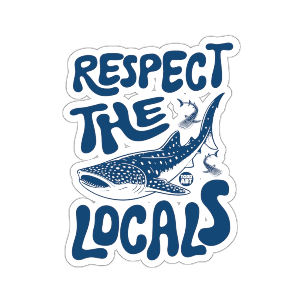 Respect The Locals Whale Shark Ocean Animals 