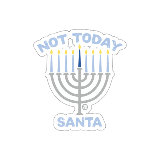 Not Today Santa Menorah Hanukkah Sticker Holiday Decor