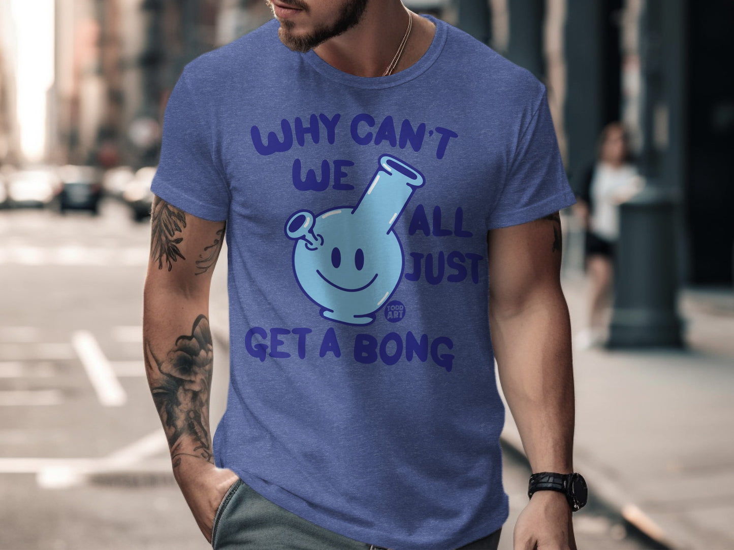 Why Can't We All Just Get A Bong T-shirt