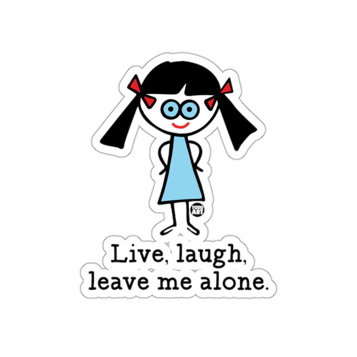 Live laugh leave me alone sticker with red bows
