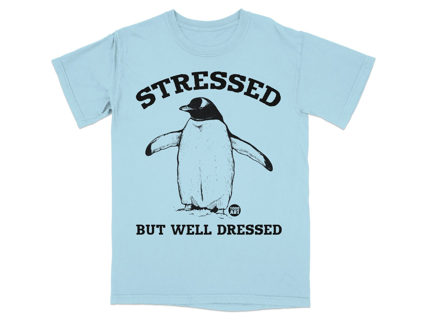 Penguin wearing a bow tie with "STRESSED BUT WELL DRESSED" text.
