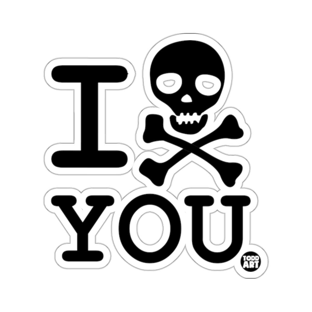 I Skull Crossbones You Graphic Edgy Design 