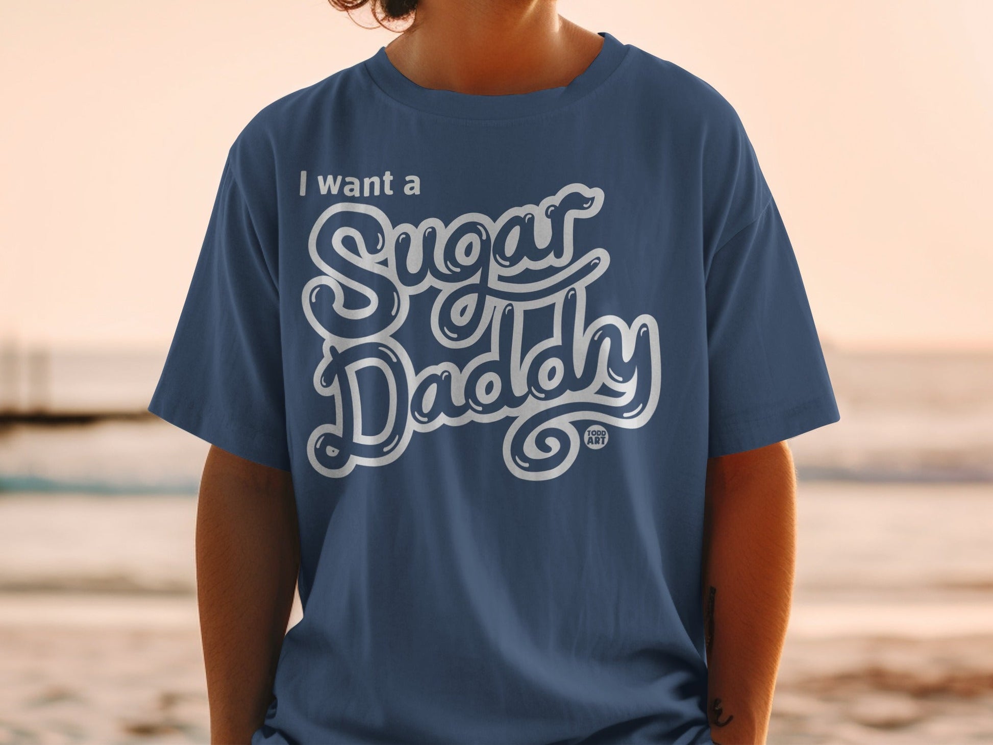 I Want a Sugar Daddy Casual Graphic T-Shirt