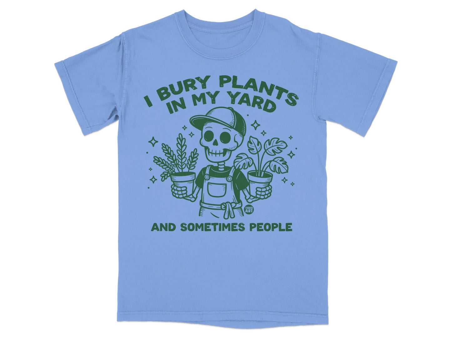 Skeleton with plants and text: "I bury plants in my yard and sometimes people."