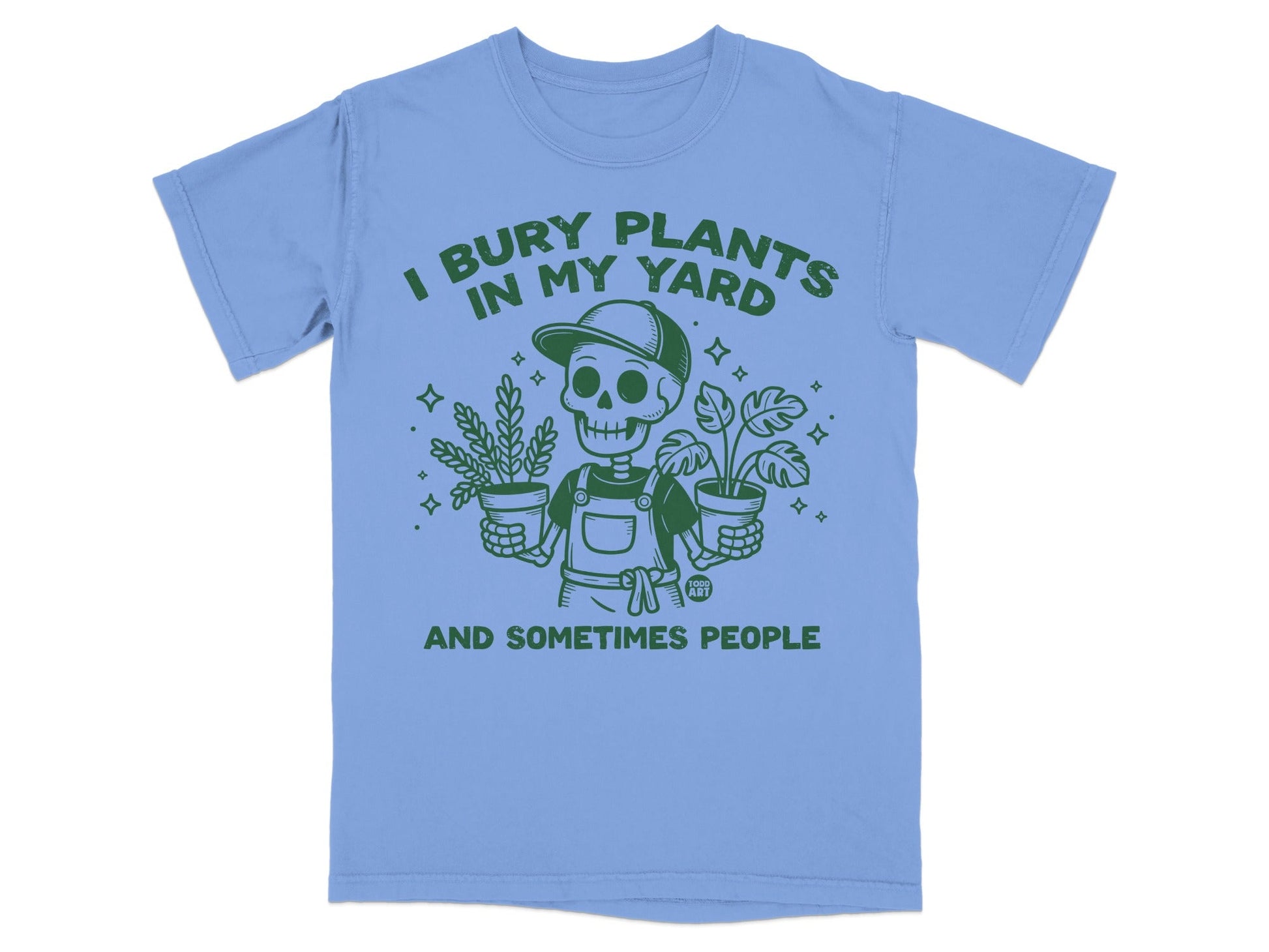 Skeleton with plants and text: "I bury plants in my yard and sometimes people."