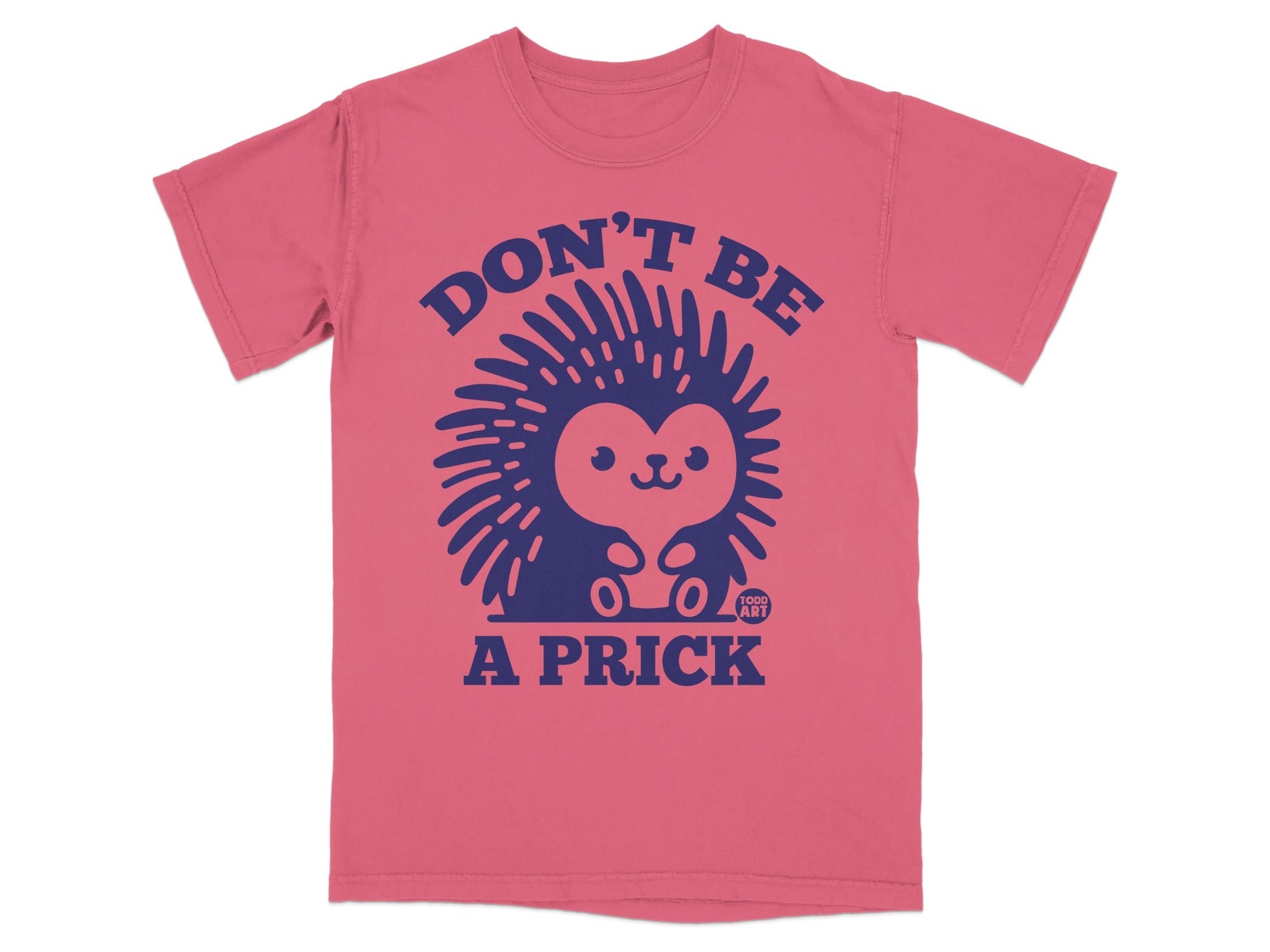 Don't Be A Prick Hedgehog Graphic Tee Product
