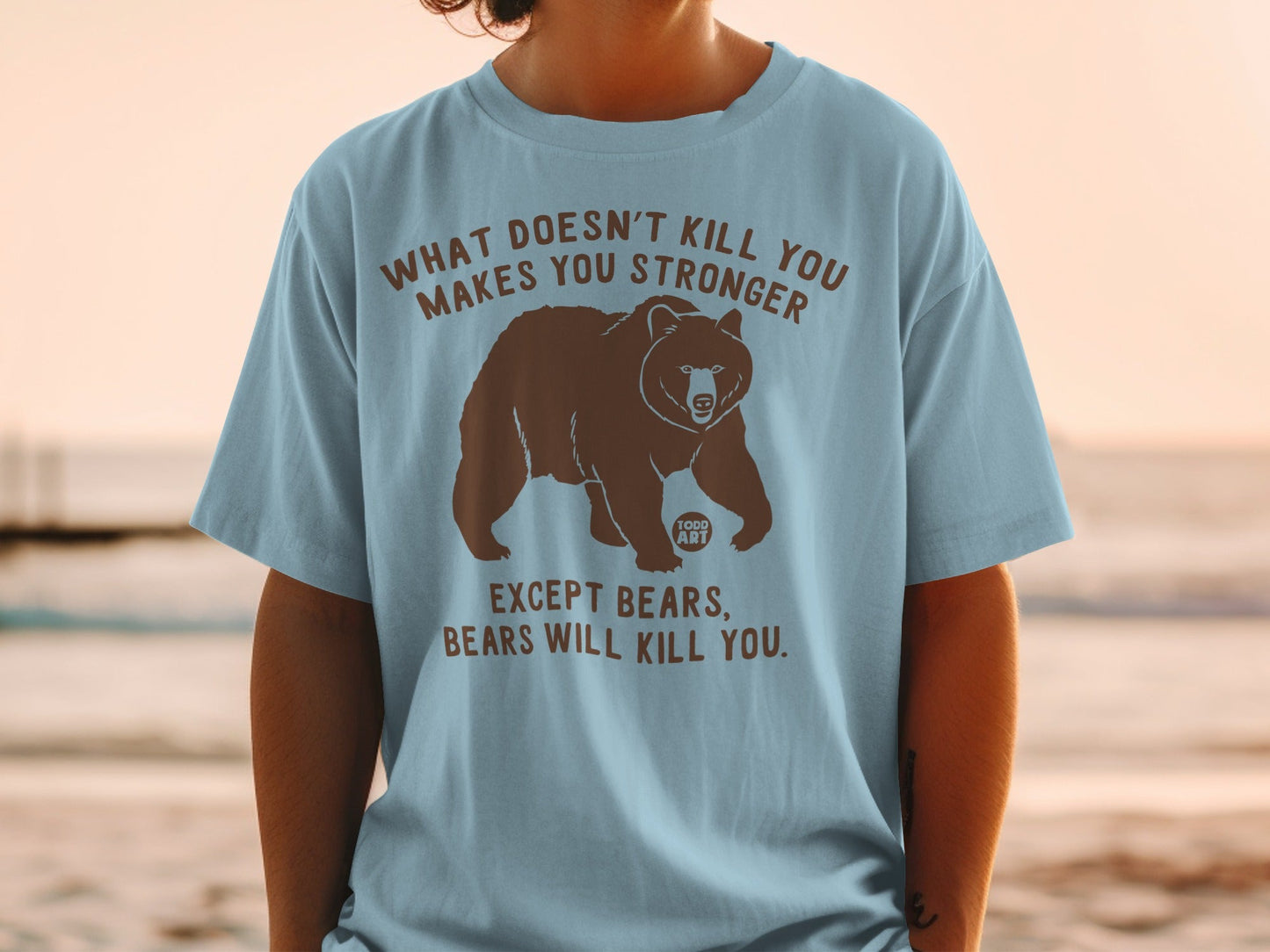 What Doesn't Kill You Makes You Stronger Bear T-Shirt