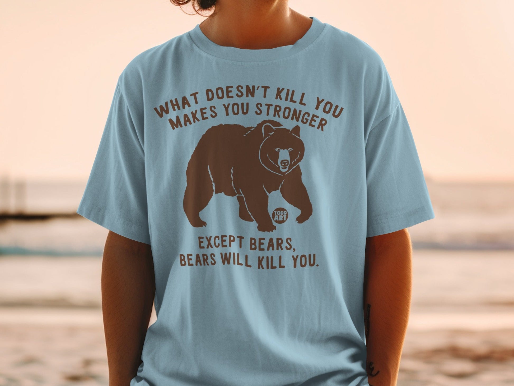 What Doesn't Kill You Makes You Stronger Bear T-Shirt
