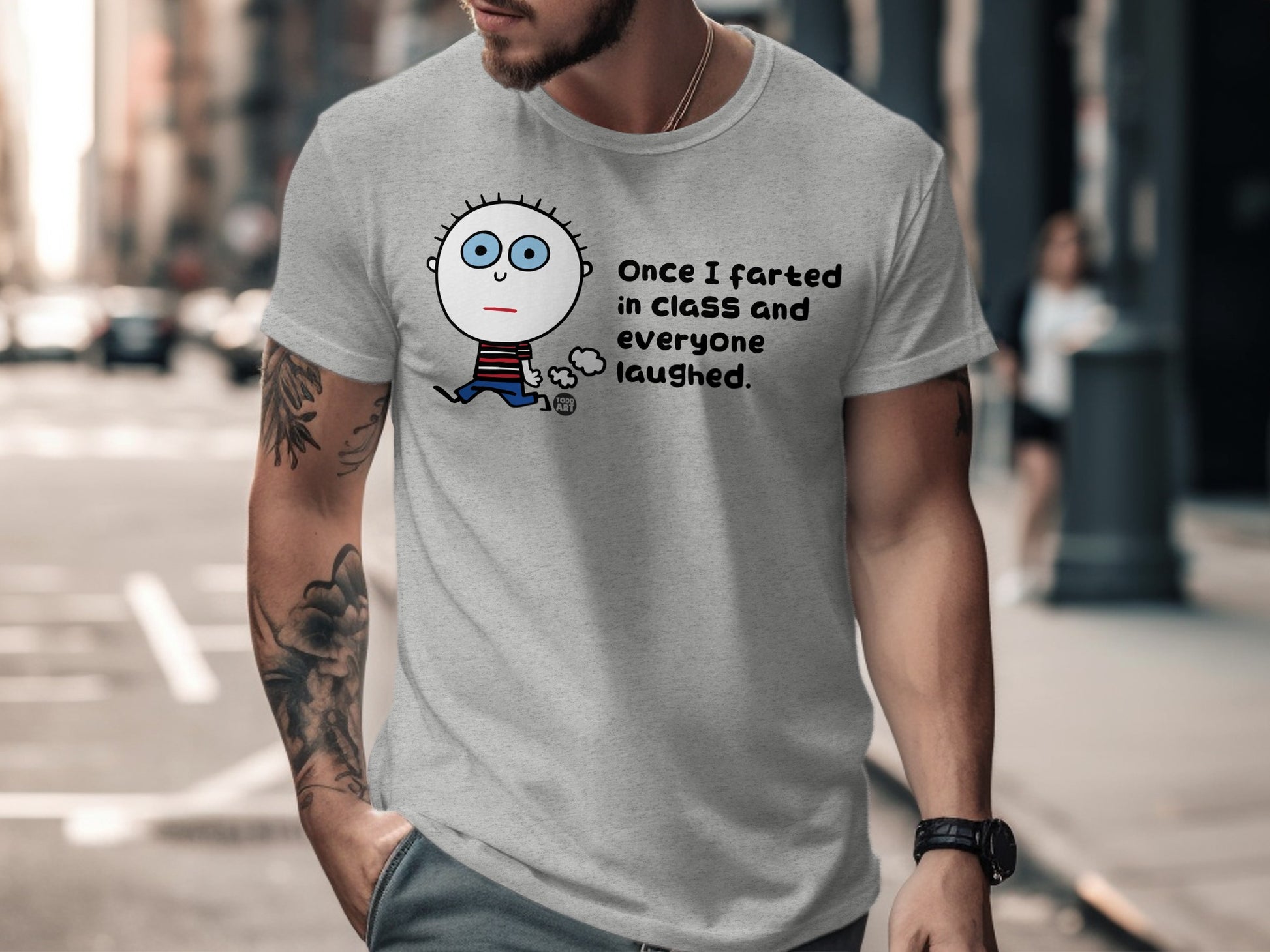 Once I Farted in Class and Everyone Laughed Shirt