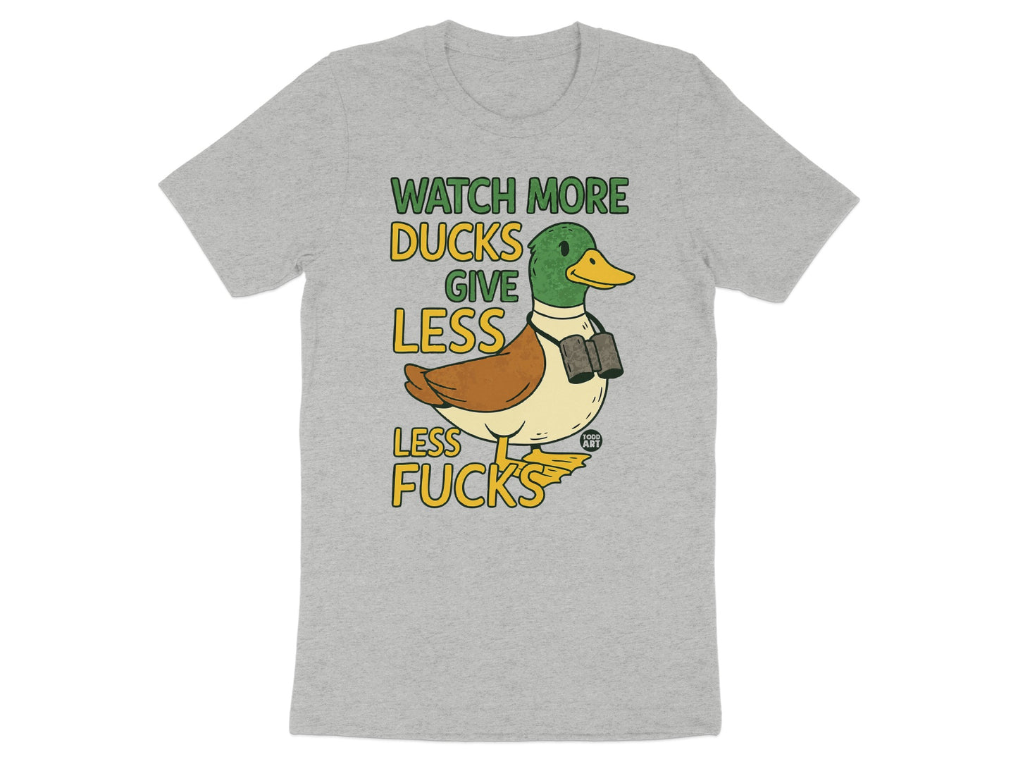 Watch More Ducks Give Less Less Fucks T-Shirt