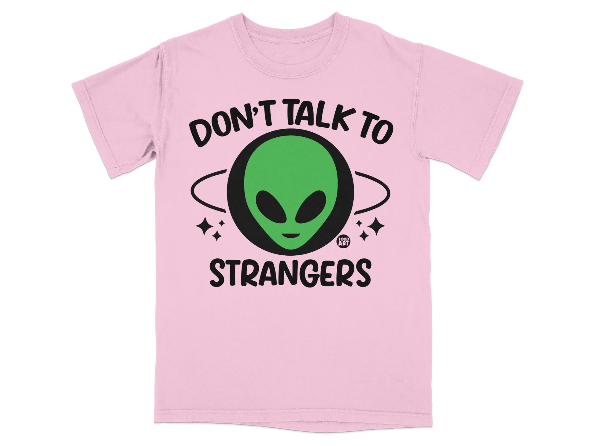Don't Talk to Strangers Alien Design T-Shirt