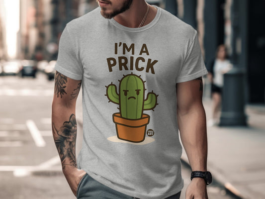 I'm A Prick Funny Cactus Graphic Tee Shirt