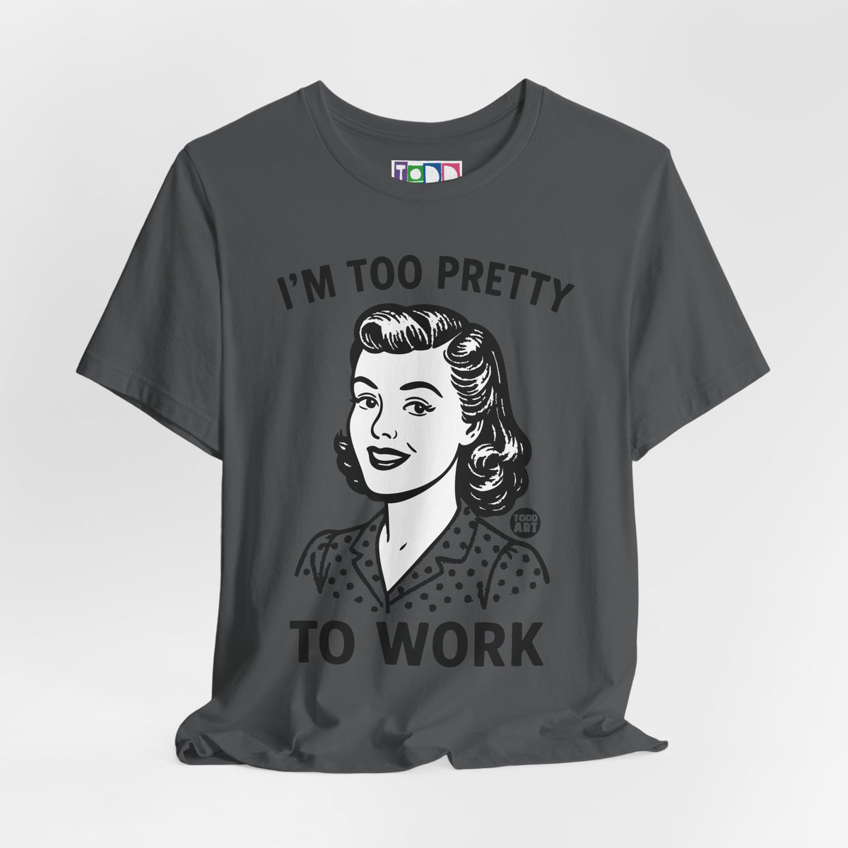 i'm-too-pretty-work