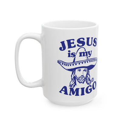 My Savior Wears a Sombrero Todd Art Mug
